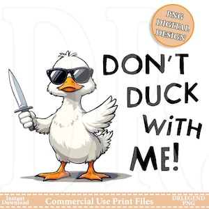 Funny Duck With Knife PNG | Don’t Duck With Me Design | Quirky Cartoon Duck Digital Art | Humorous Printable Illustration