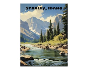 Stanley, Idaho Poster 3 - Fly Fishing, Mountains, Hiking, Camping, Biking, Retro, Travel, Vector Art