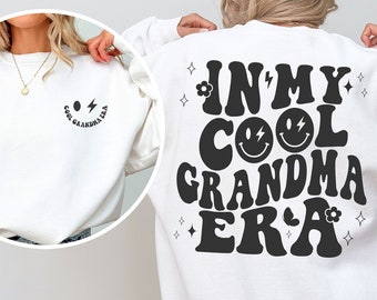 In My Cool Grandma Era Sweatshirt | Geschenk für Oma | Muttertagsgeschenk | Geschenk für Oma| Oma Sweatshirt | Grandma Sweatshirt |Cool Oma