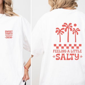 Reserviert für ANNA Feeling a little Salty Retro T-Shirt Geschenk für Freundin Vintage T-Shirt Boho T-Shirt Retro Shirt Surf Look Bild 1