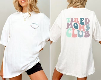 Tired Moms Club T-Shirt | Geschenk für Mama | Muttertagsgeschenk | Geschenk zur Geburt | Mama T-Shirt | Tired Shirt | Mom Shirt |Weihnachten