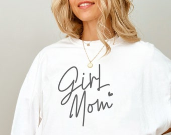 Girl Mom T-Shirt | Geschenk für Mädchen Mama | Muttertagsgeschenk | Geschenk zur Geburt | Mama T-Shirt |  T-Shirt | Weihnachten |Mom T-Shirt