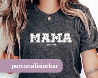 Mama T-Shirt personalisiert | Geschenk für Mama | Muttertagsgeschenk | Geschenk zur Geburt | Mama T-Shirt | Personalisiert | Mom Shirt |