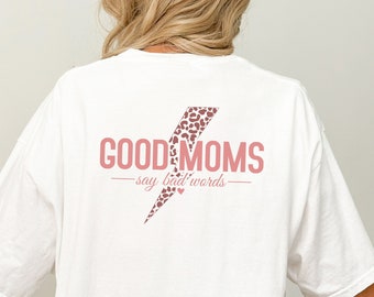 Good Moms Say Bad Words Retro T-Shirt | Geschenk für Mama | Mom T-Shirt | Cool Mom T-Shirt | Vintage Shirt | Mom Look | Oversized Look