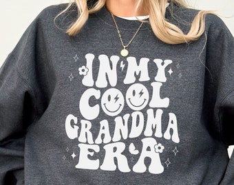 In My Cool Grandma Era Sweatshirt | Geschenk für Oma | Muttertagsgeschenk | Geschenk für Oma| Oma Sweatshirt | Grandma Sweatshirt |Cool Oma