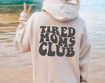 Sweat à capuche fatigué Moms Club | Cadeau pour maman | Cadeau de la fête des mères | Cadeau de naissance | Sweat à capuche maman | Sweat à capuche maman | cadeau de Noël