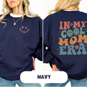 In My Cool Mom Era Sweatshirt Geschenk für Mama Muttertagsgeschenk Geschenk zur Geburt Mama Sweatshirt Mom Sweatshirt Cool Mom Bild 3