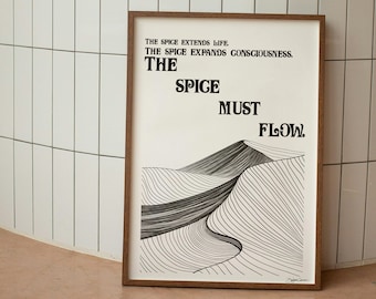 The Spice Must Flow, Dune Print, famous book quote, Sci-fi, Fear is the Mind-killer, Frank Herbert, Vintage Literature, Maud&#39;dub, Mantra