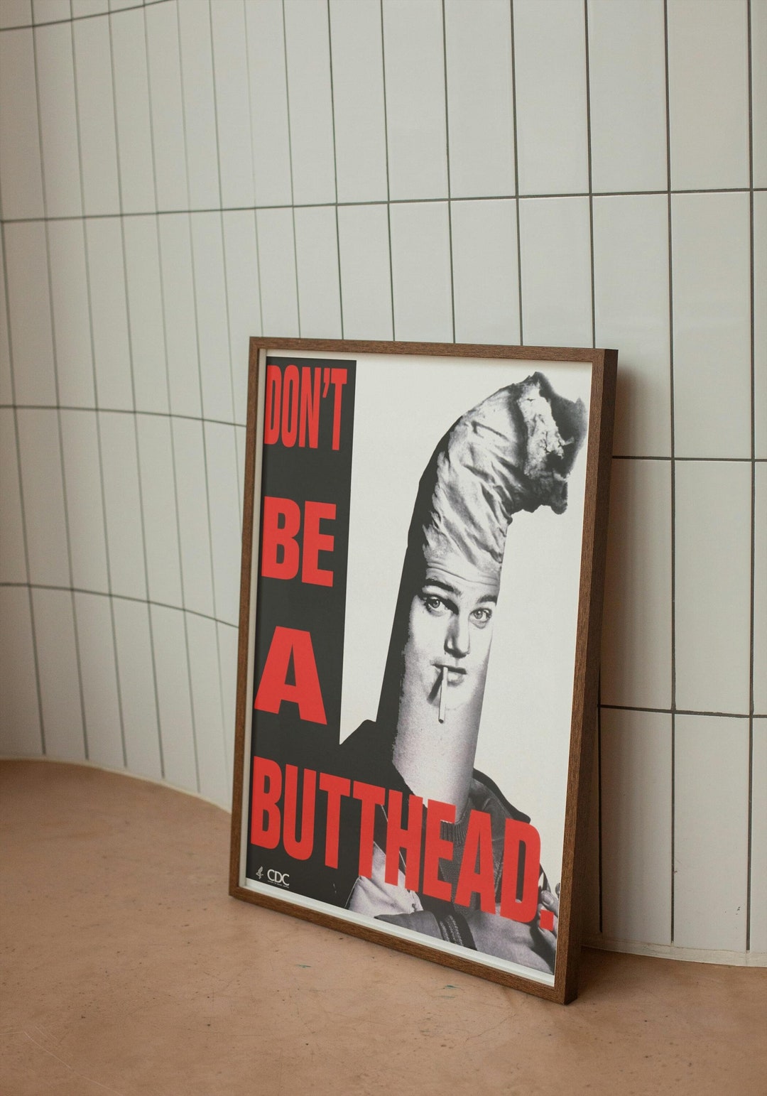 Don't Be A Butthead. High Quality Print, Retro, Vintage Health Warning ...