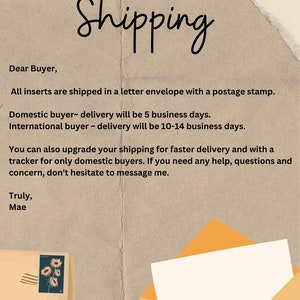 May include: A handwritten note on a brown background with a yellow envelope and a postage stamp. The note provides shipping information for domestic and international buyers. The note states that all inserts are shipped in a letter envelope with a postage stamp. Domestic buyers can expect delivery within 5 business days, while international buyers can expect delivery within 10-14 business days. The note also mentions the option to upgrade shipping for faster delivery and tracking for domestic buyers.