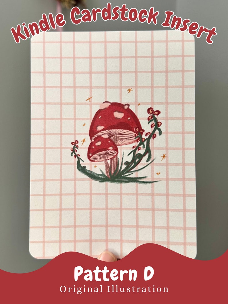 May include: A printable cardstock insert with a pink and white grid pattern. The insert features an original illustration of red mushrooms with green leaves and gold glitter accents. The text "Pattern D" is printed at the bottom of the insert.