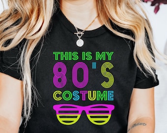 Colorful Retro Style Streetwear, This Is My 80s Party Costume T-shirt, Cute Graphic Tee, 80s Vibes, Music Party Shirt, Funny Aesthetic Tee