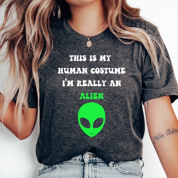 Alien Costume Shirt, Human Costume Alien T-shirt, Halloween Alien Costume T-shirt, This Is My Human Costume I'm Really An Alien T-shirt