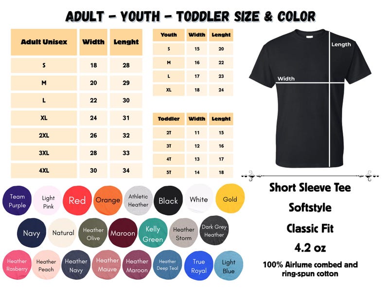 May include: Size chart for adult, youth, and toddler short sleeve t-shirts. The chart shows width and length measurements in inches for each size. The chart also includes a color palette with 24 different colors.