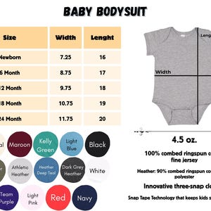 May include: A size chart for baby bodysuits with measurements in inches. The chart shows the width and length of the bodysuit for different sizes, from newborn to 24 months. The chart also shows the different colors available for the bodysuit, including natural, maroon, kelly green, light blue, black, heather olive, athletic heather, heather deep teal, dark grey heather, and white. The bodysuit is made of 100% combed ringspun cotton fine jersey and features a three-snap closure.