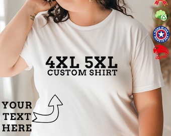 Plus Size Custom Text T-Shirt: Personalized Quote Tee (4XL 5XL)