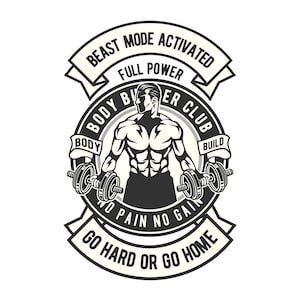 Modo Bestia activado, Body Builder Club, Sin dolor, sin ganancia, Vaya duro o vaya a casa, Archivo de corte en capas SVG + PNG + JPEG + Ai + Eps Clip Art & Image