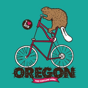 May include: A teal graphic featuring a brown beaver riding a pink bicycle. The word "OREGON" is displayed in brown, stylized lettering. A banner reads "KEEP PORTLAND WEIRD." An "I heart PDX" badge is also included.