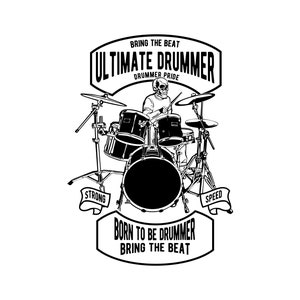 Bring the Beat Ultimate Drummer, Drummer Pride, Born to be Drummer Bring the Beat, Layered Cut File SVG + PNG + JPEG + Eps + Ai + Gif