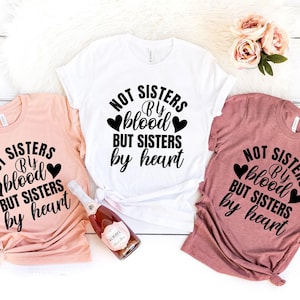 Pas des soeurs par le sang, mais des soeurs par coeur, fichier de coupe en couches SVG + PNG + GiF + Jpeg Cricut Design Space