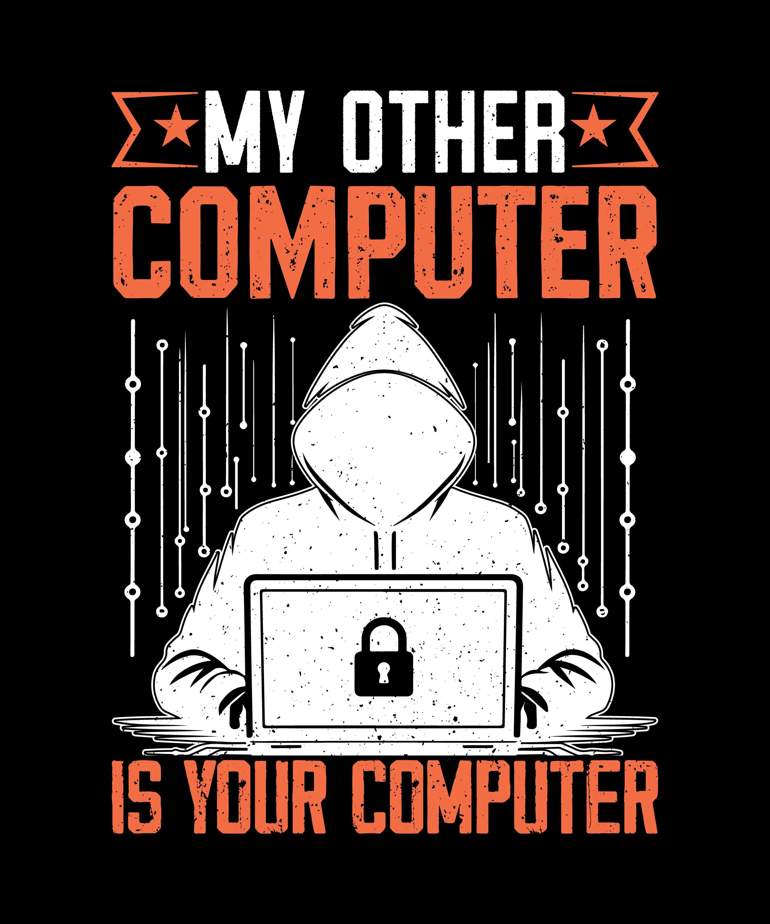 My Other Computer is Your Computer, Cricut Design Cut Files SVG + PNG ...