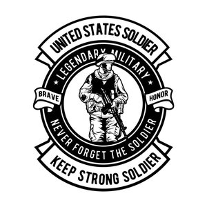 Soldat des États-Unis, militaire légendaire, n'oubliez jamais le soldat, restez un soldat fort, fichier de coupe en couches SVG + PNG + Jpeg + Ai + Eps
