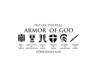 Put On The Full Armor of God, Belt of Truth, Shoes of Peace, Ephesians 6:10, Cut Files SVG + PNG + JPG + Ai + GiF Cricut Design Files