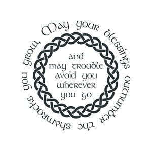 Que vos bénédictions soient plus nombreuses que les trèfles qui poussent et que les problèmes vous évitent, où que vous alliez, Cricut Cut File SVG + PNG + JPG + Ai + Eps