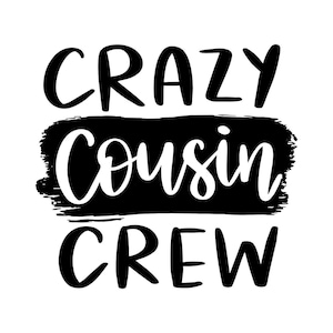 Equipo de primos locos, archivos de corte SVG + PNG + JPEG + GiF Cricut Design Space