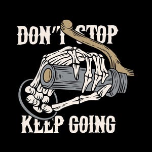 Ne vous arrêtez pas, continuez, squelette main tenant la poignée de la moto, fichier de coupe en couches SVG + PNG + Jpg + Ai + Eps Cricut Design, fichiers Image