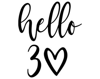 Hello 30 SVG: Cheers to Thirty, Layered Cut File (Digital Download)