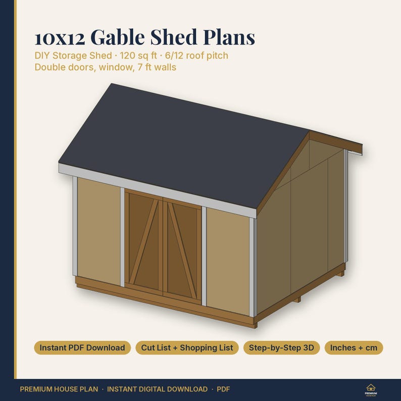 May include: 10x12 Gable Shed Plans for a DIY storage shed with 120 sq ft, 6/12 roof pitch, double doors, window, and 7 ft walls. Includes instant PDF download, cut list, shopping list, step-by-step 3D instructions in inches and cm.