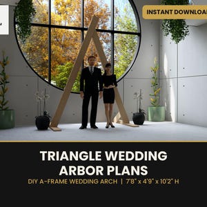 May include: Triangle wedding arbor plans for a DIY A-frame wedding arch. The digital document includes dimensions of 7'8" x 4'9" x 10'2" H. The image displays a wooden triangular structure in a room with a large circular window and plants.