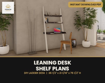 May include: A leaning desk shelf unit with white side supports and dark brown horizontal surfaces. The desk features a laptop on the main surface and two upper shelves. Text reads: LEANING DESK SHELF PLANS DIY LADDER DESK | 36 1/2" x 21 1/16" x 76 1/2" H.