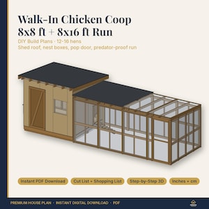 May include: Walk-In Chicken Coop 8x8 ft + 8x16 ft Run DIY Build Plans. Features a shed roof, nest boxes, pop door, and predator-proof run. Includes instant PDF download, cut list, shopping list, and step-by-step 3D instructions in inches.