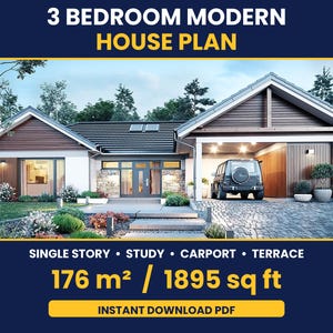 May include: A 3 bedroom modern house plan featuring a single story design with a study, carport, and terrace. The text reads 3 BEDROOM MODERN HOUSE PLAN, SINGLE STORY, STUDY, CARPORT, TERRACE, 176 m2 / 1895 sq ft, and INSTANT DOWNLOAD PDF.