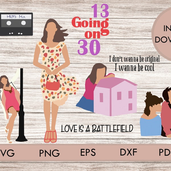 Bundle 13 going on 30 movie svg png 13 going on 30 cricut silhouette cutting files