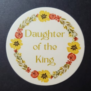 Daughter of the King Sticker, Christian 3 inch Sticker, Faith Sticker