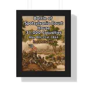 Schlacht von Spotsylvania Court House gerahmtes Poster | Bürgerkrieg Wandkunst | Historisches USA Poster | Sezessionskriegsgeschichte Wandkunst