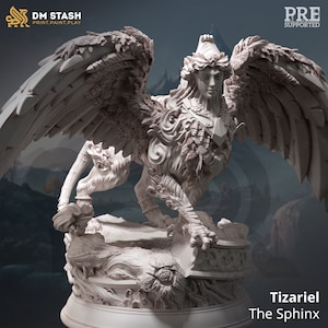 May include: A white, detailed, 3D printed miniature of a sphinx with wings, a human head, and a lion body. The sphinx is standing on a base with a swirling design. The text "Tizariel The Sphinx" is printed below the base.