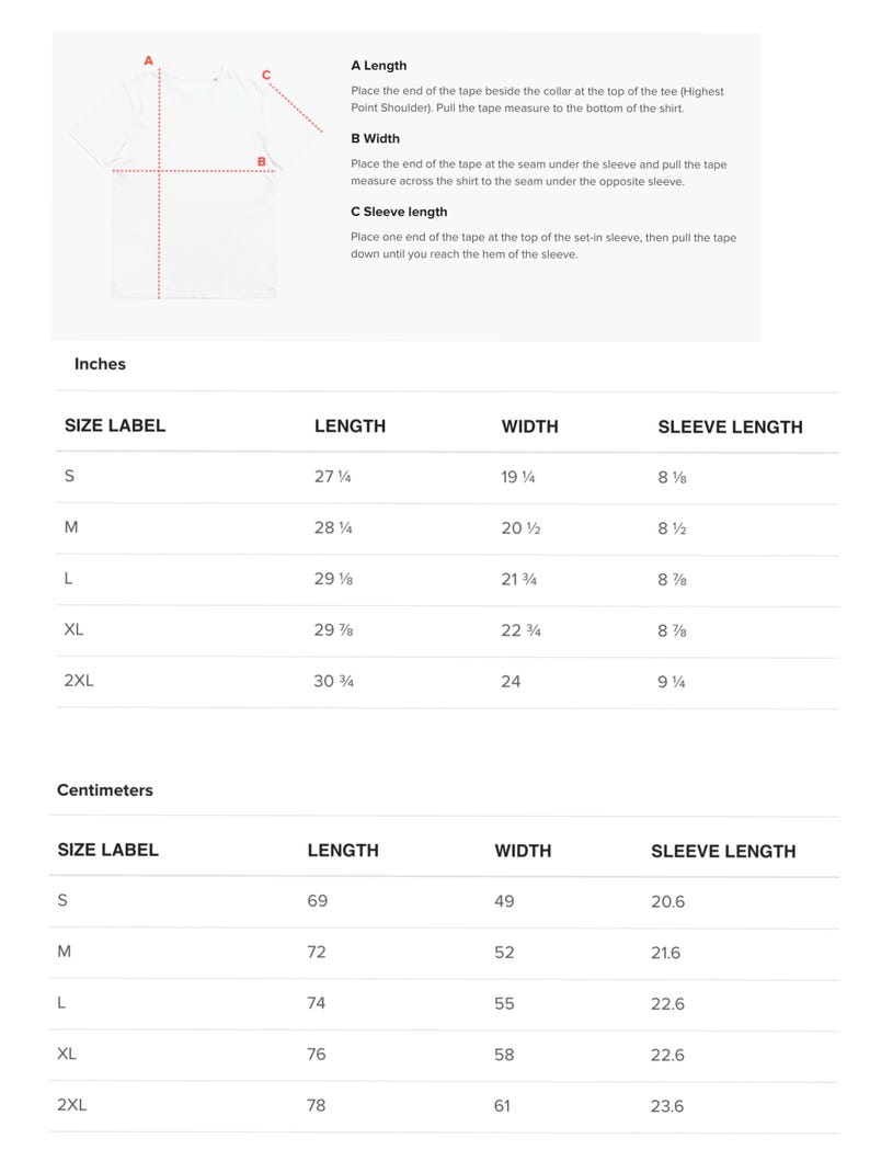 May include: White t-shirt with measurement instructions. The image shows how to measure the length, width, and sleeve length of a t-shirt. Measurements are provided in inches and centimeters for sizes S, M, L, XL, and 2XL.