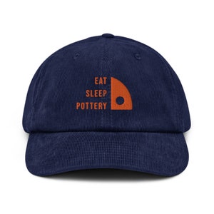 Organic Corduroy Dad Hat with Eat Sleep Pottery Embroidery