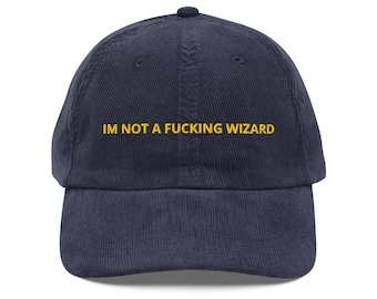 I'm Not a F*cking Wizard corduroy pet - Citaat van Viral Theo Von