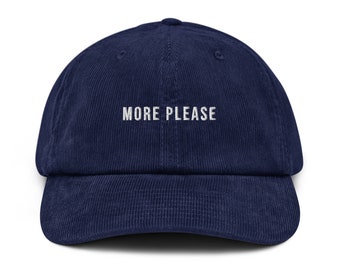 More Please Embroidered Corduroy Cap - Vibrant White Text, Casual and Durable Hat