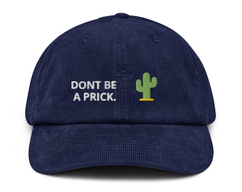 Don't Be a Prick Cactus Corduroy Dad hat