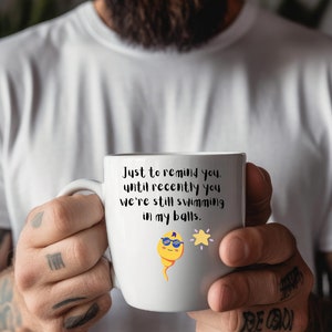 Funny coffee mug / sarcastic mug / gift for him / sassy mug / gift for dad / balls mug