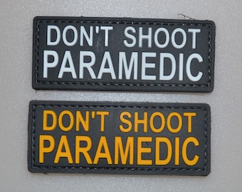 DON&#39;T SHOOT PARAMEDIC pvc patch swat tactical patrol Morale Police rubber uniform medic firefighter badge doctor doc first aid ifak