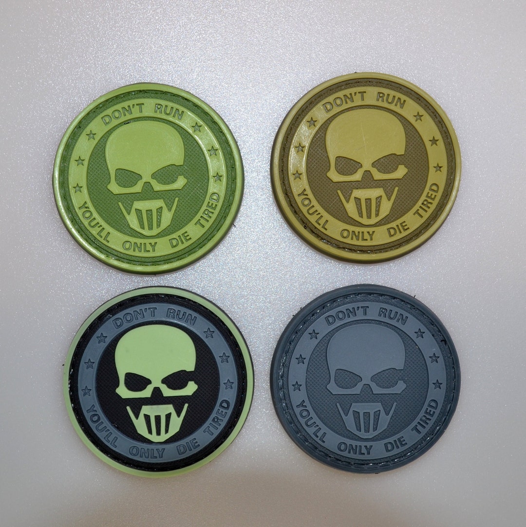 DON'T RUN You'll Only De Tred Pvc Patch Morale Funny Army Force Unform Bag fak Arsoft Ar15