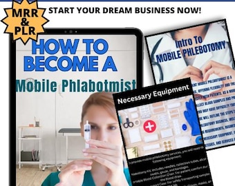 Mobile Phlebotomist Startup Business Guide, Quickstart Guide How to Start a Career Mobile Phlebotomist, MRR PLR