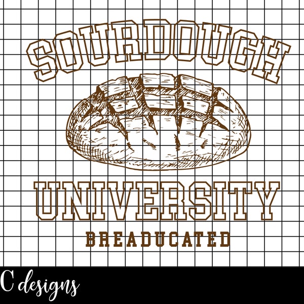 Sourdough University | Digital Download | .PNG  | Sublimation Ready | Direct to Film Ready